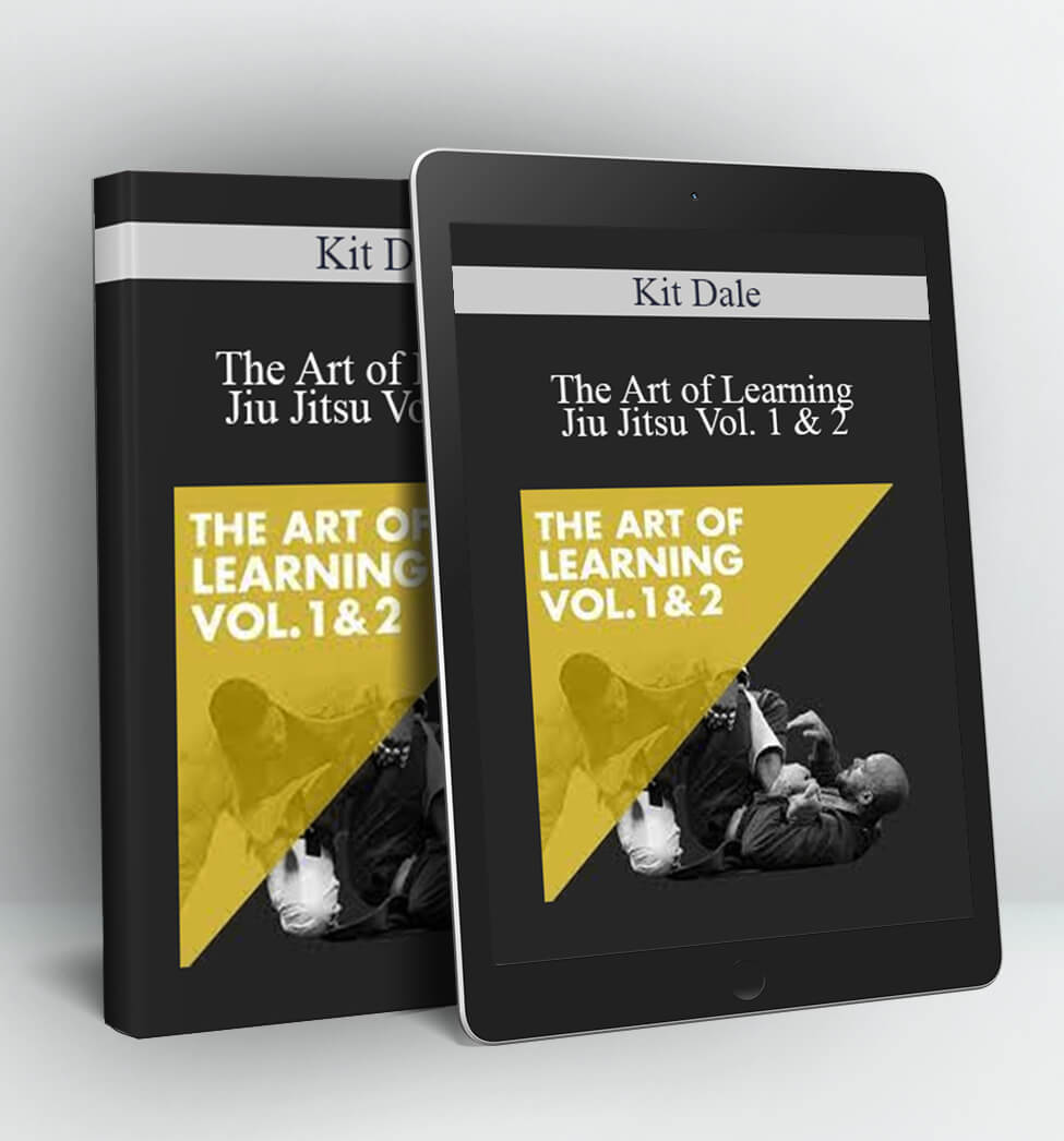 The Art of Learning Jiu Jitsu Vol. 1 & 2 - Kit Dale