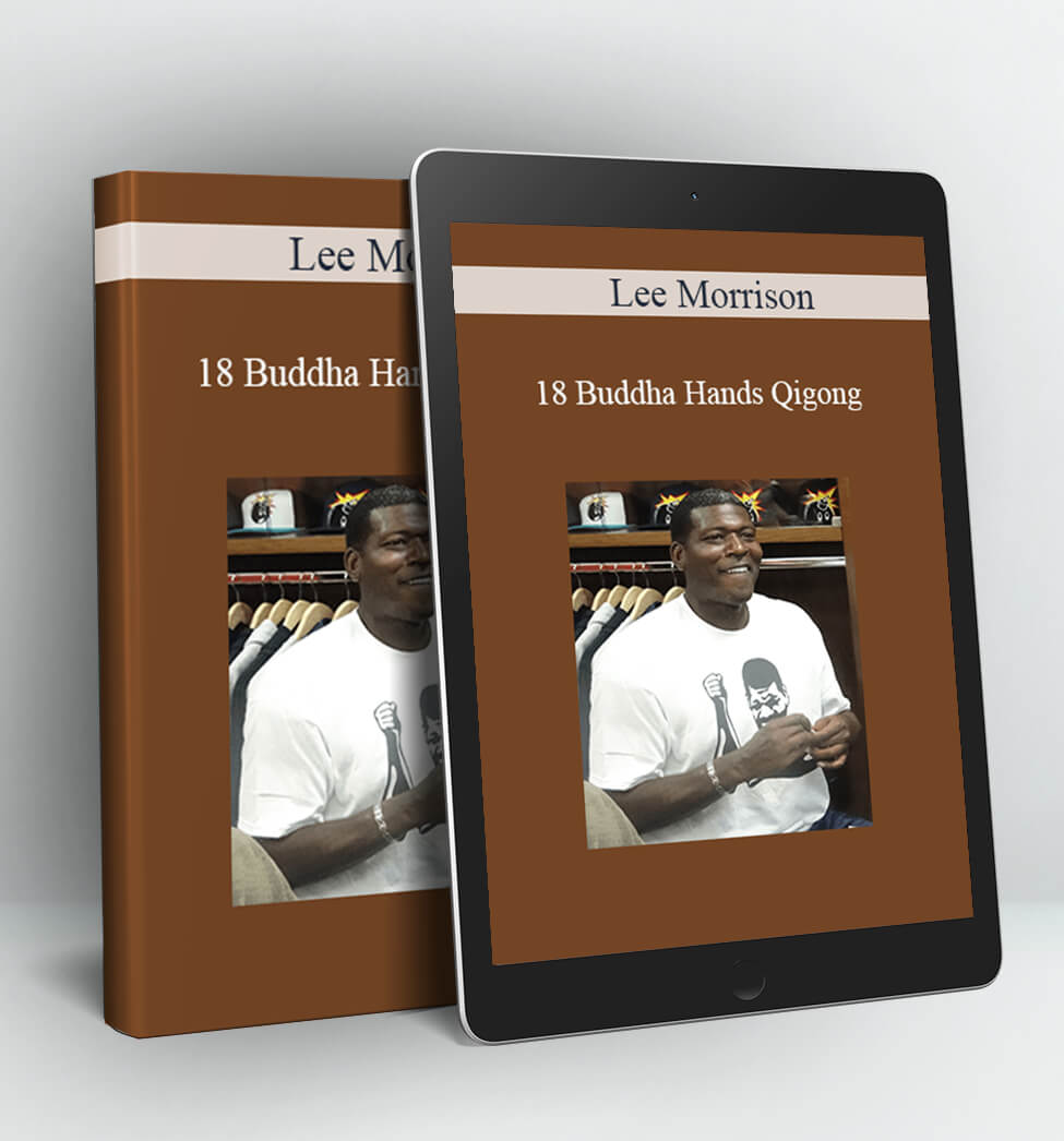 18 Buddha Hands Qigong - Larry Johnson