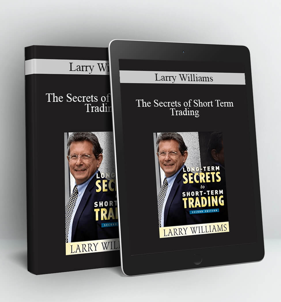 The Secrets of Short Term Trading - Larry Williams