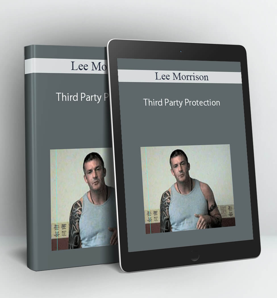 Third Party Protection - Lee Morrison