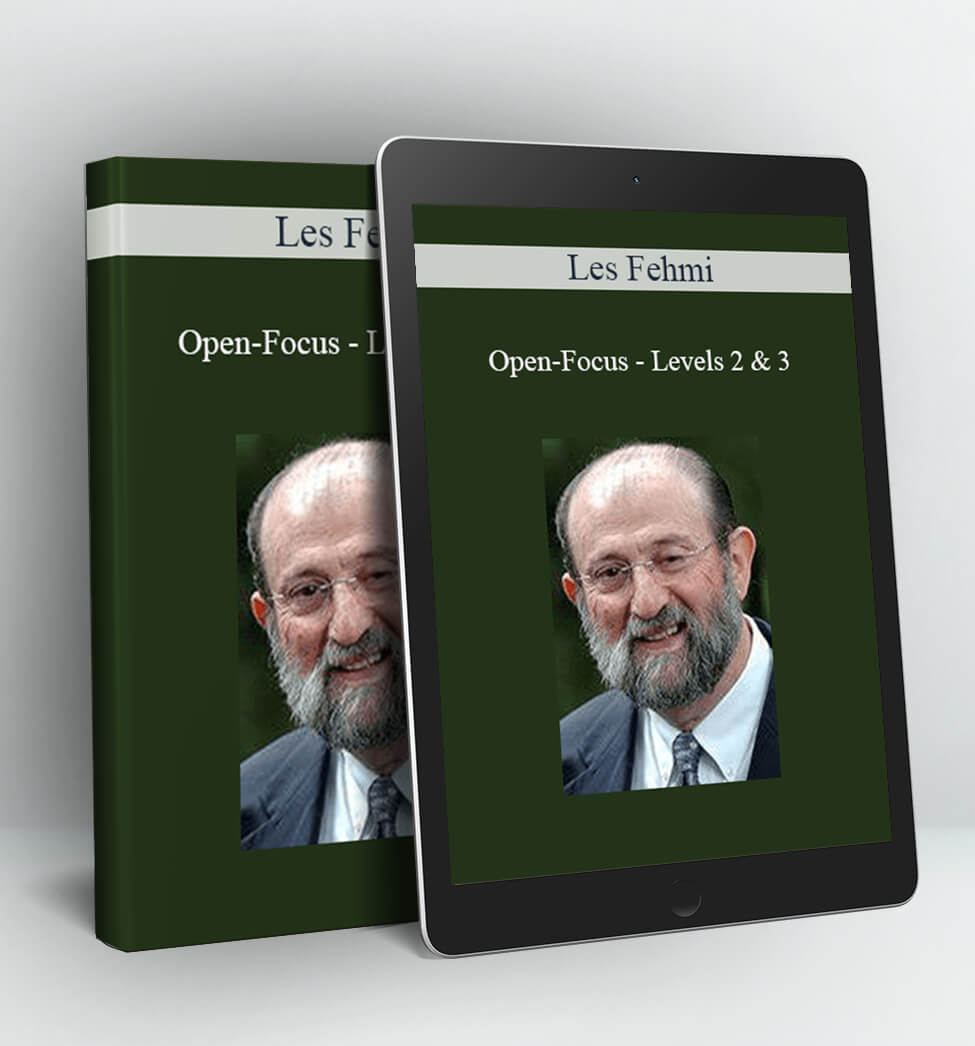 Open-Focus - Levels 2 & 3 - Les Fehmi