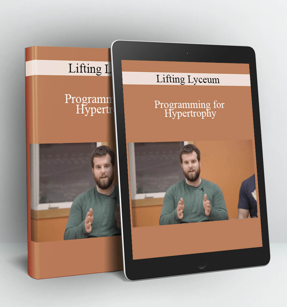 Programming for Hypertrophy - Lifting Lyceum