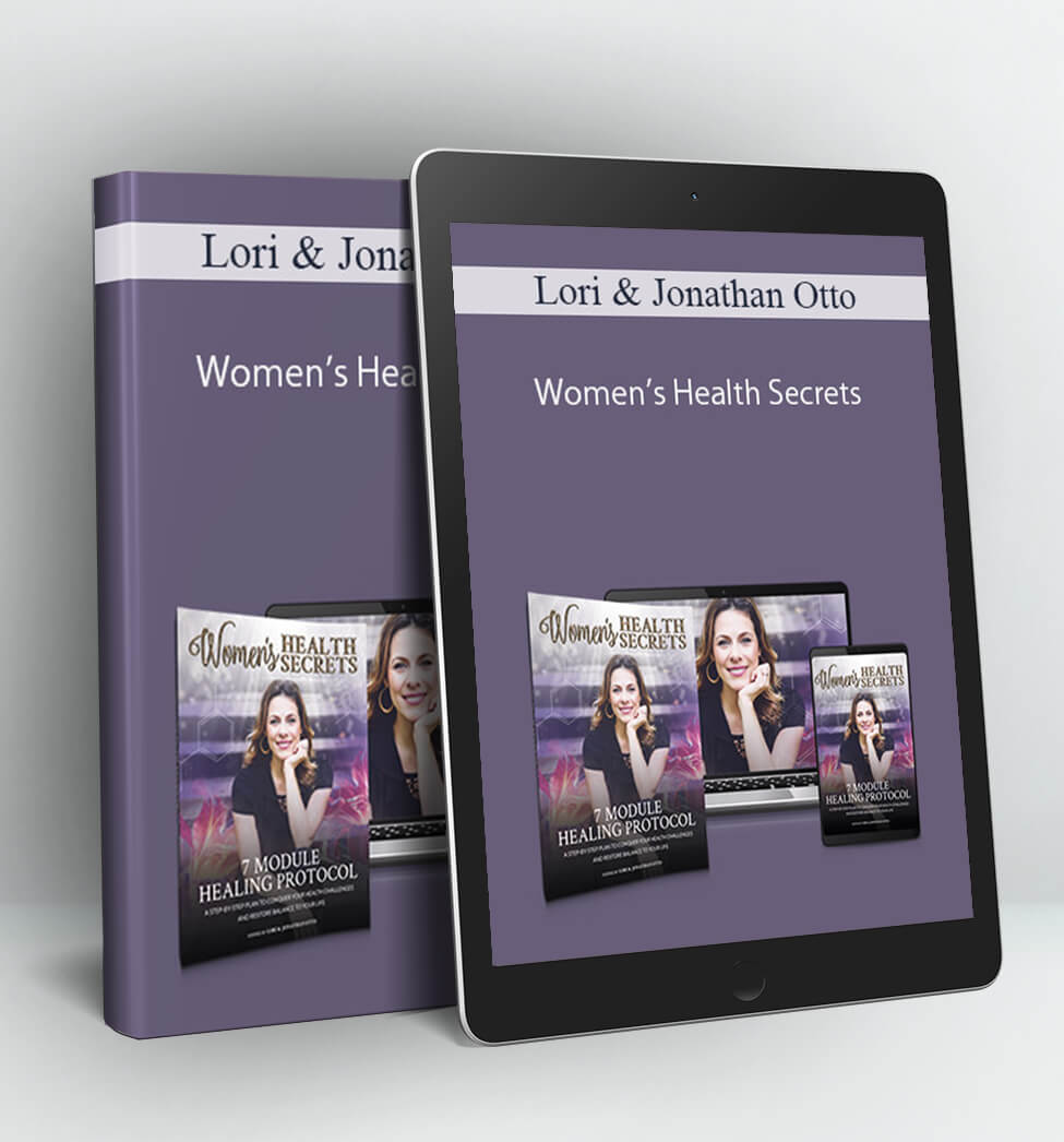 Women’s Health Secrets - Lori & Jonathan Otto