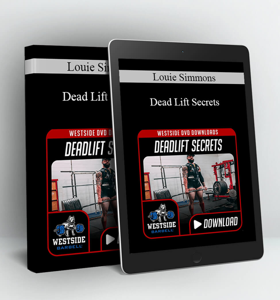 Dead Lift Secrets - Louie Simmons