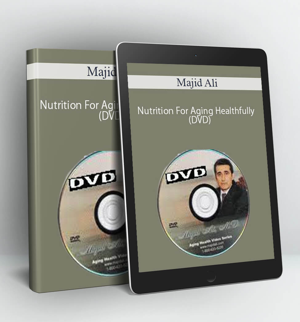 Nutrition For Aging Healthfully (DVD) - Majid Ali