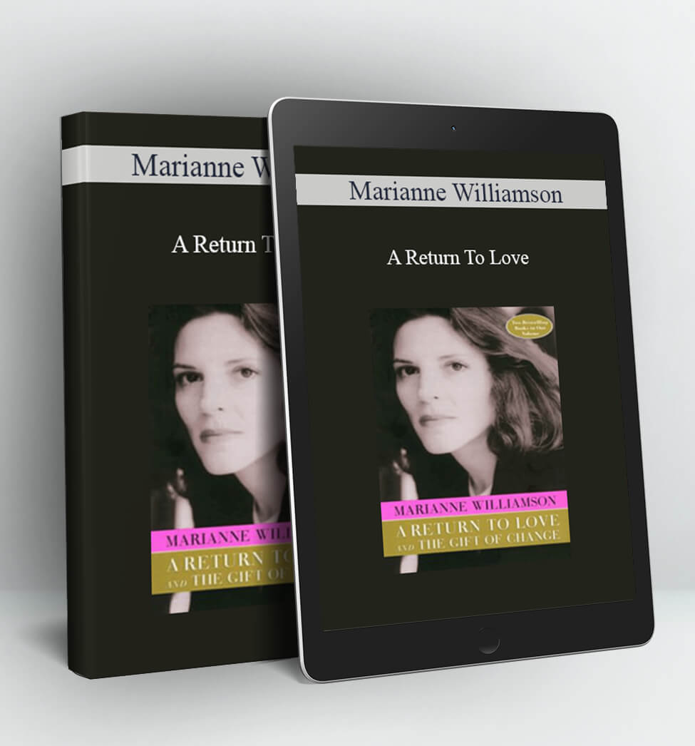 A Return To Love - Marianne Williamson