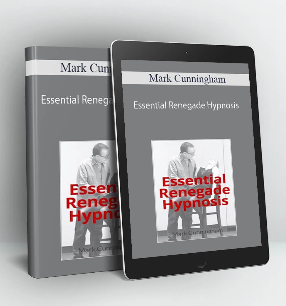 Essential Renegade Hypnosis - Mark Cunningham