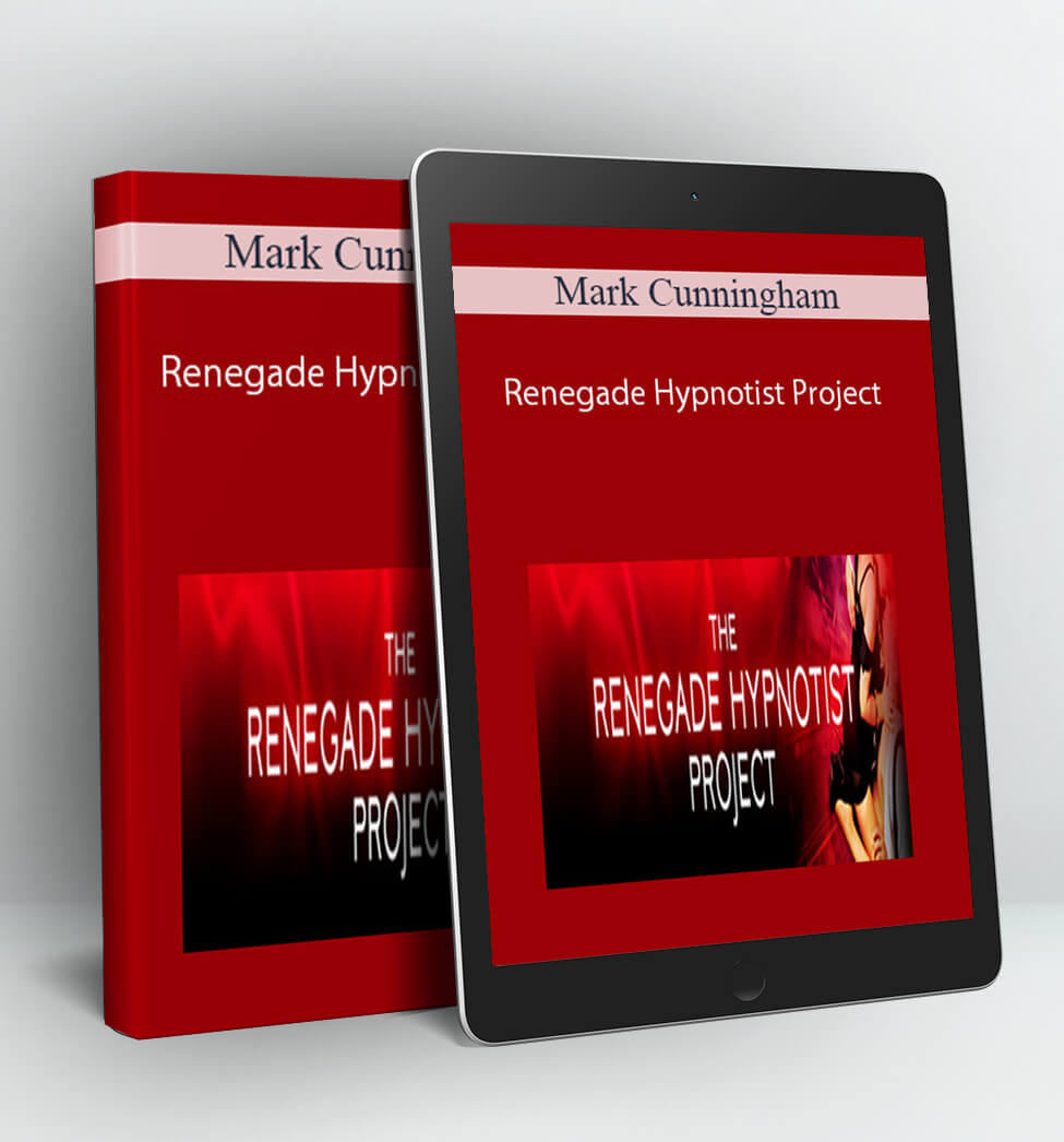 Renegade Hypnotist Project - Mark Cunningham