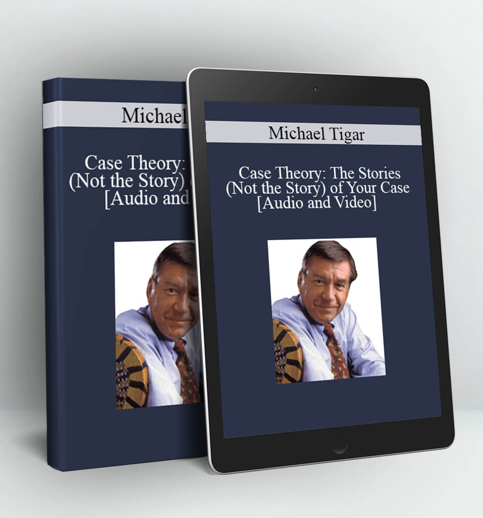 Case Theory - Michael Tigar