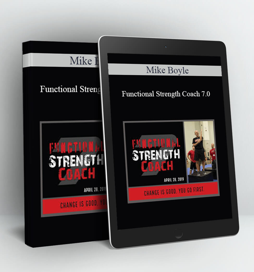 Functional Strength Coach 7.0 - Mike Boyle