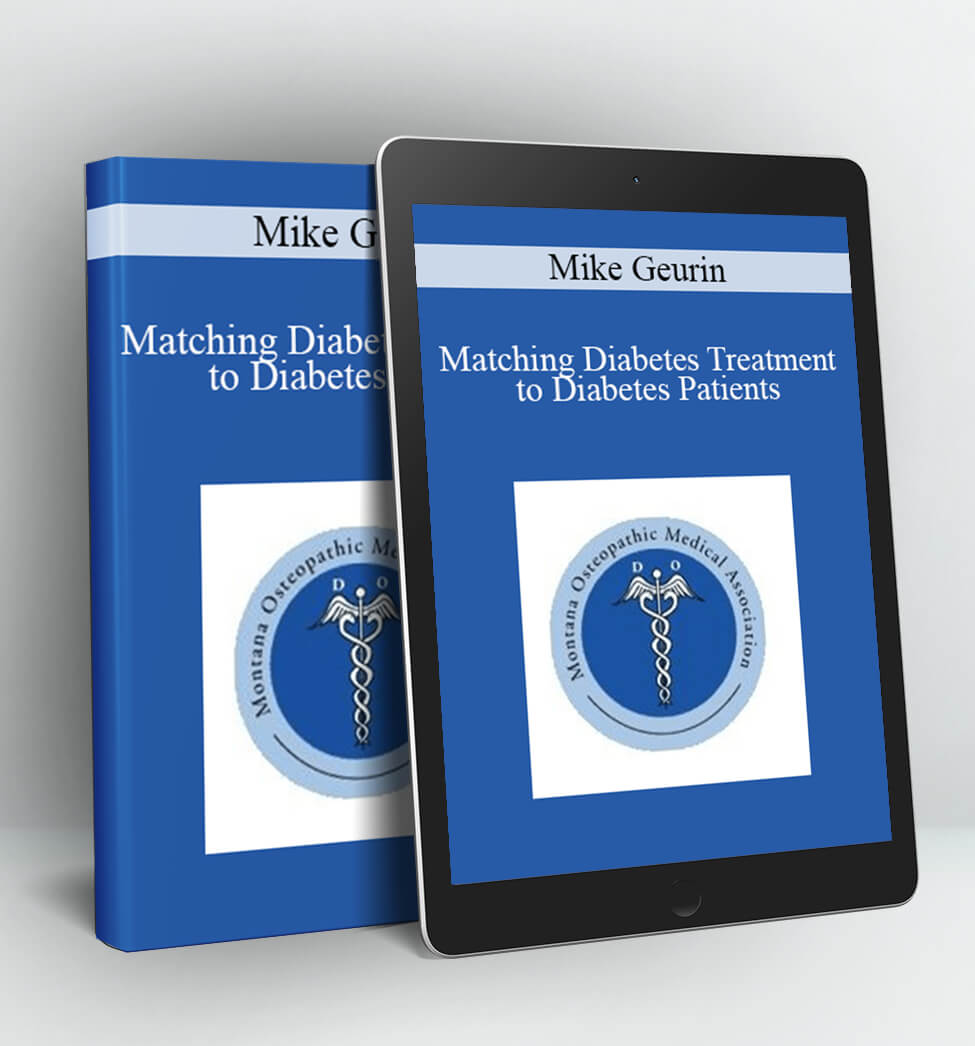 Matching Diabetes Treatment to Diabetes Patients - Mike Geurin