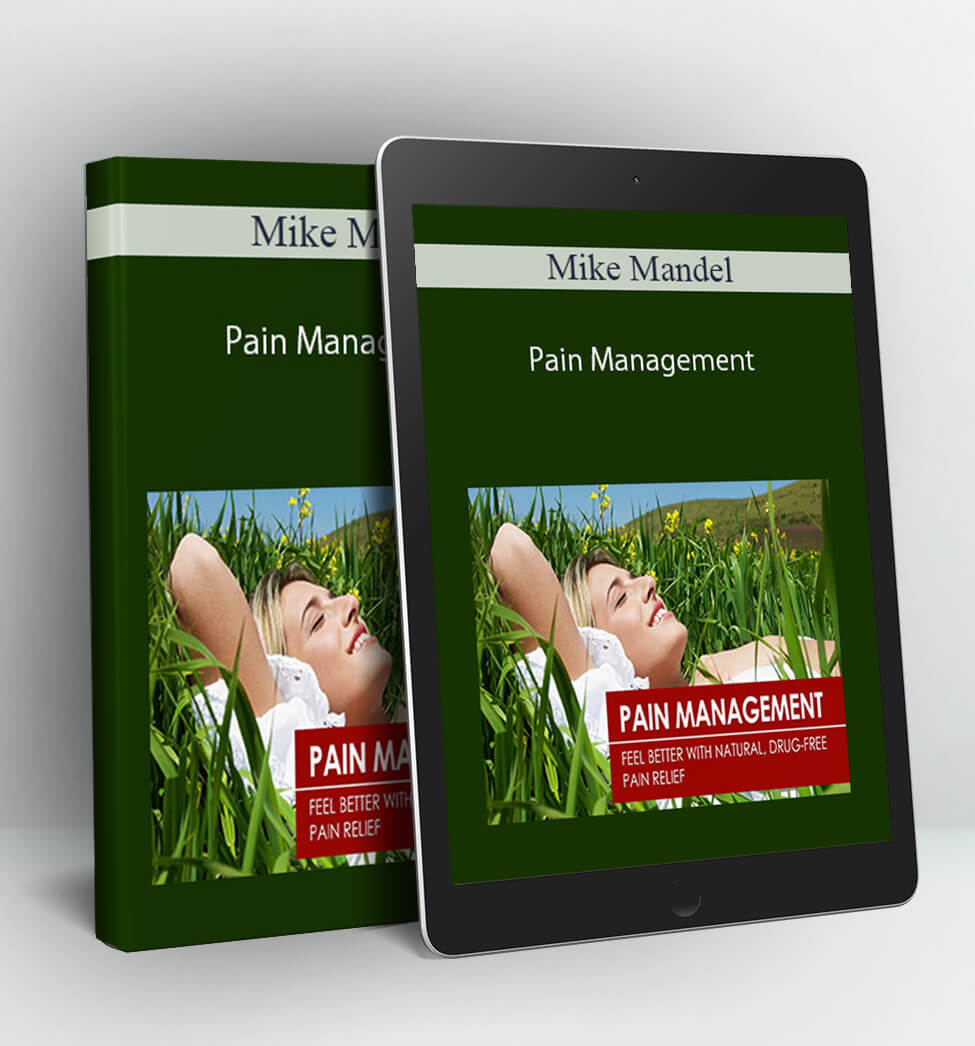 Pain Management - Mike Mandel