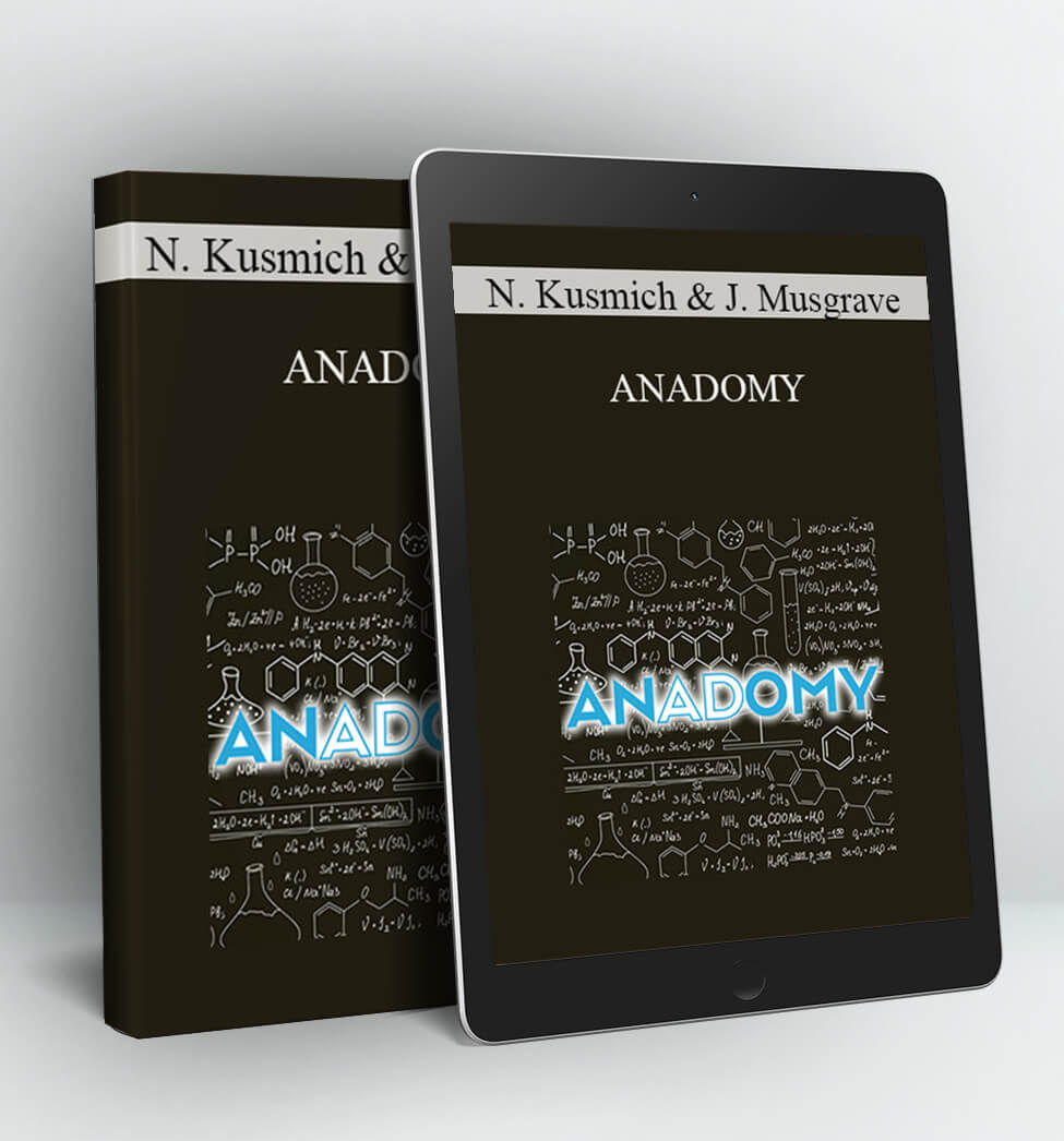 ANADOMY - Nicholas Kusmich & Jonathan Musgrave