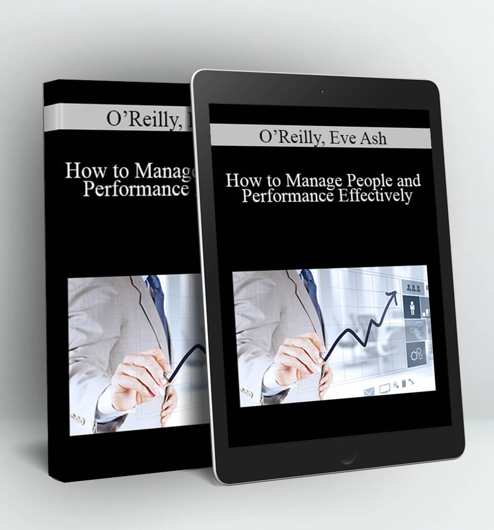 How to Manage People and Performance Effectively - O’Reilly