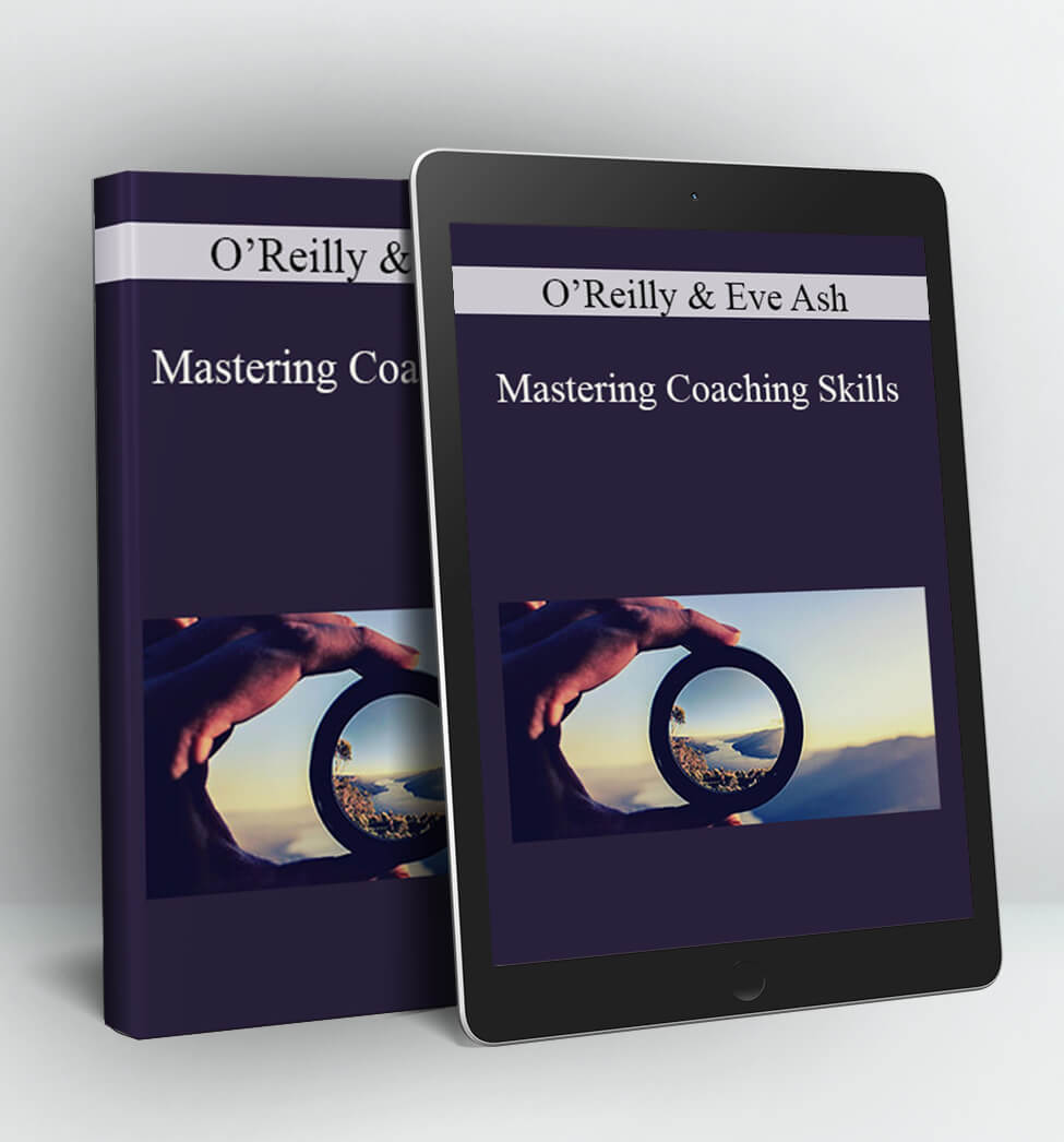 Mastering Coaching Skills - O’Reilly