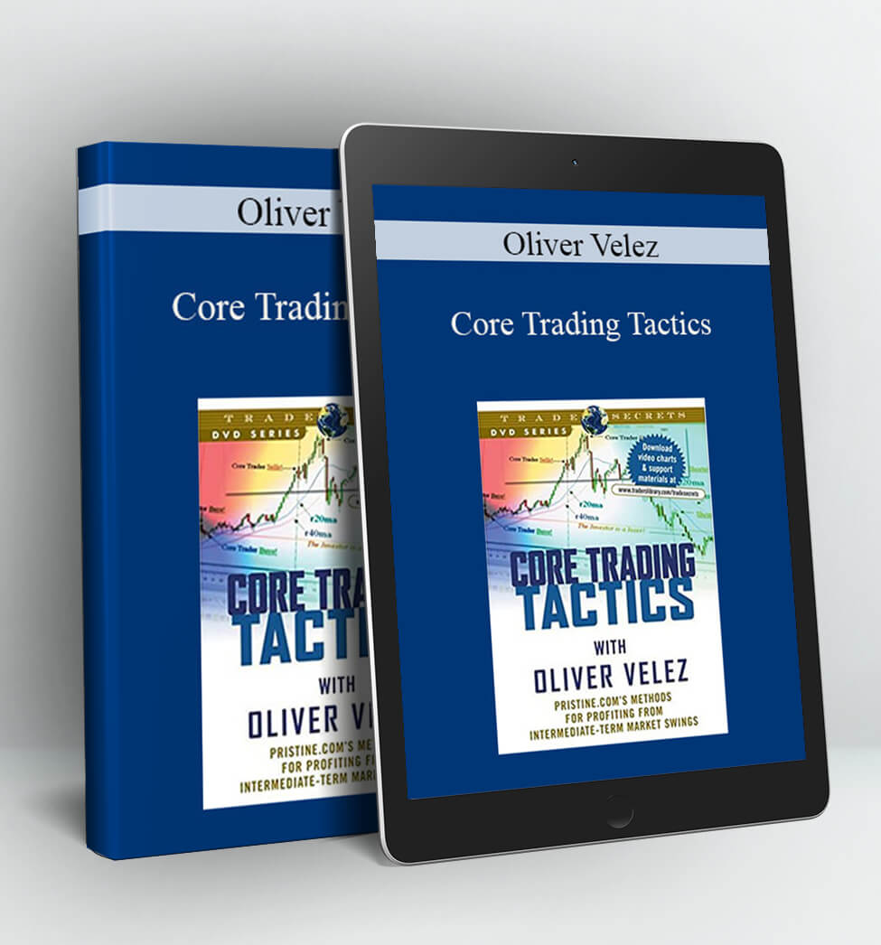 Core Trading Tactics - Oliver Velez