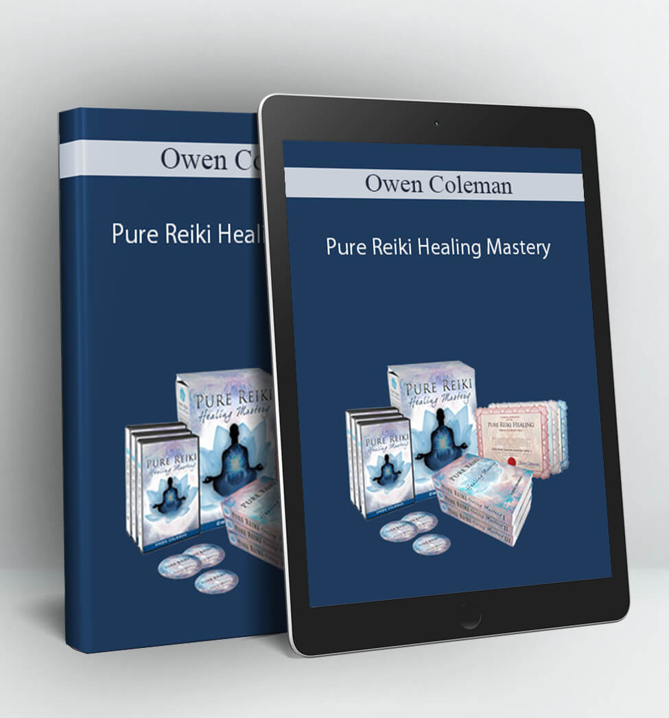 Pure Reiki Healing Mastery - Owen Coleman