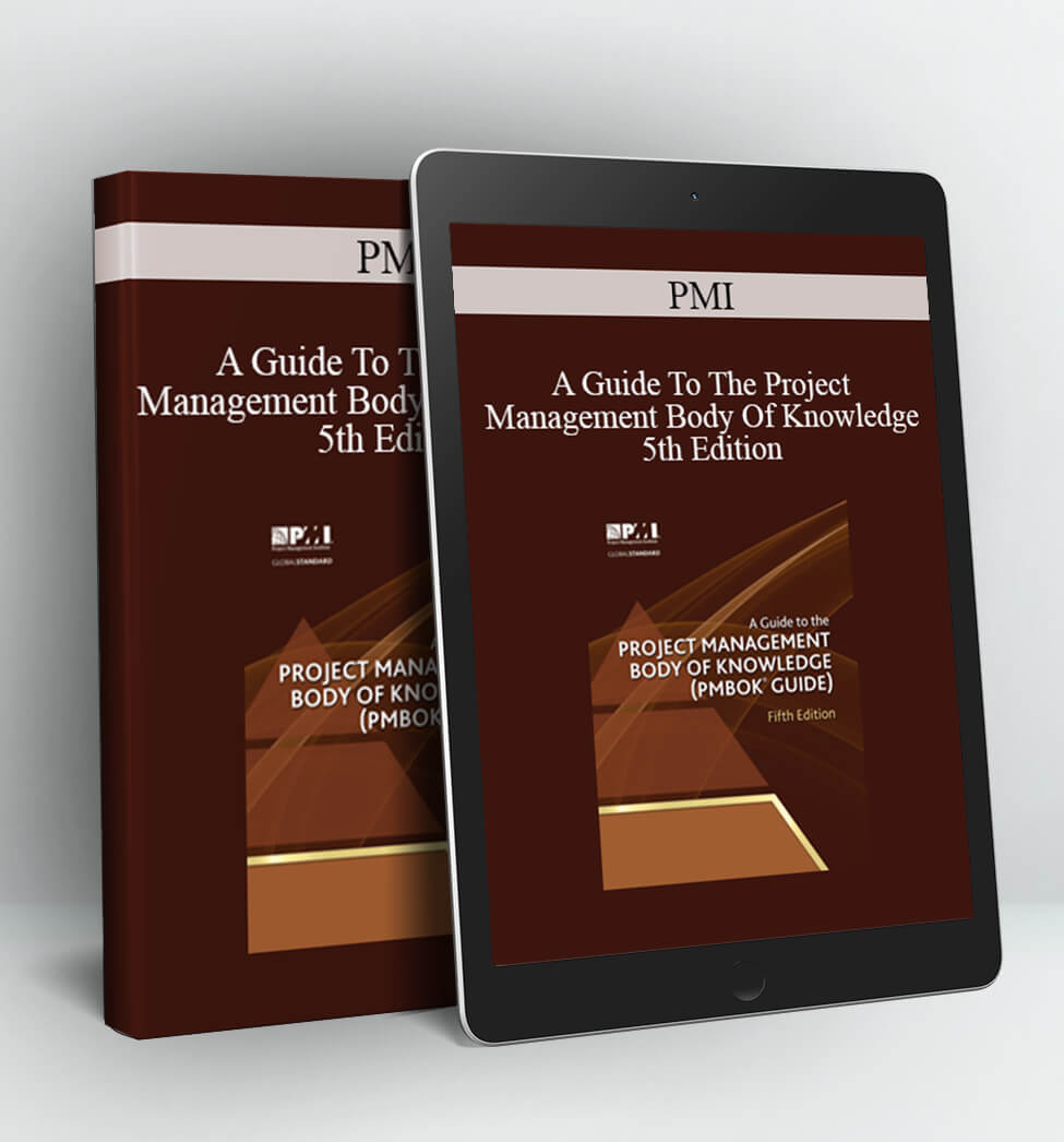 PMI - A Guide To The Project Management Body Of Knowledge 5th Edition