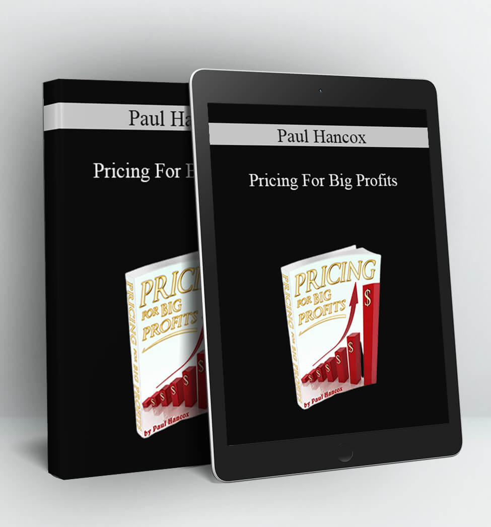 Pricing For Big Profits - Paul Hancox