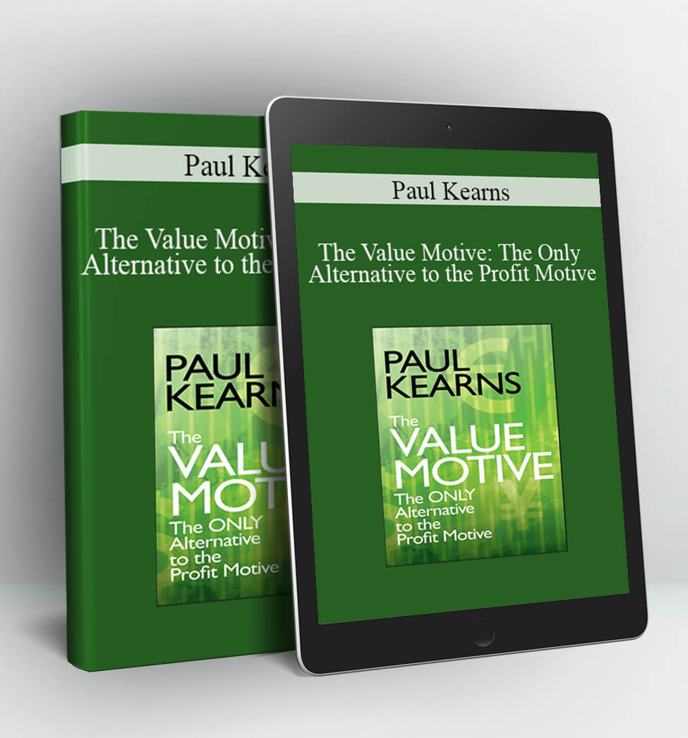 The Only Alternative to the Profit Motive - Paul Kearns