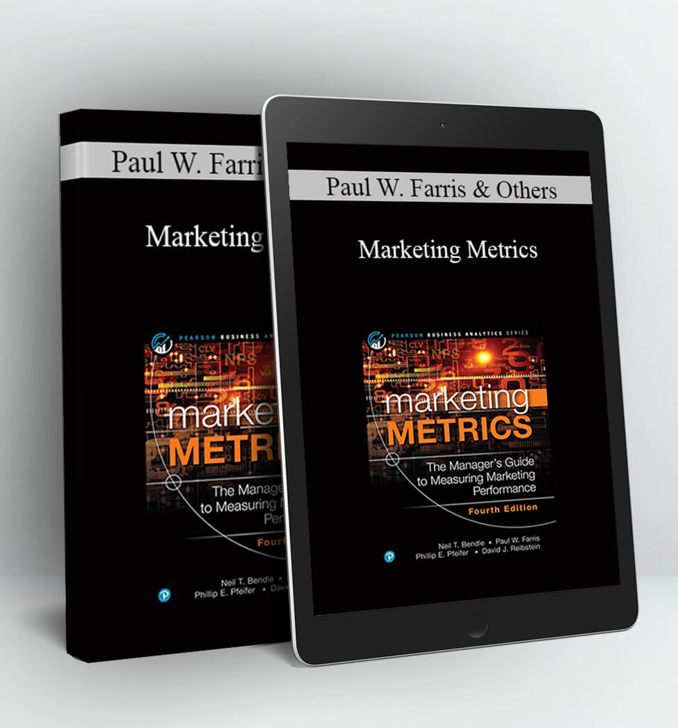 Marketing Metrics - Paul W. Farris & Others