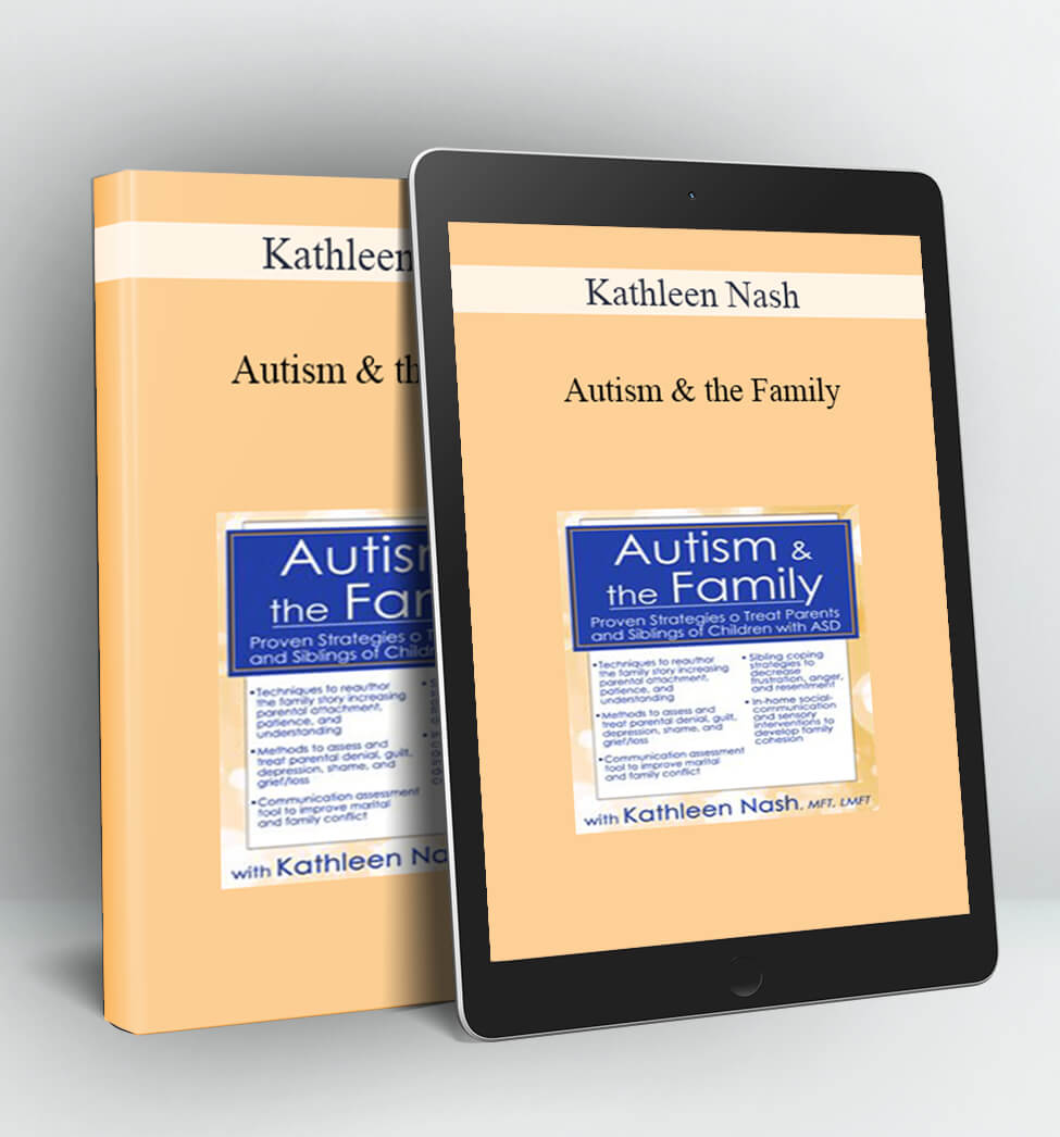 Autism & the Family - Kathleen Nash