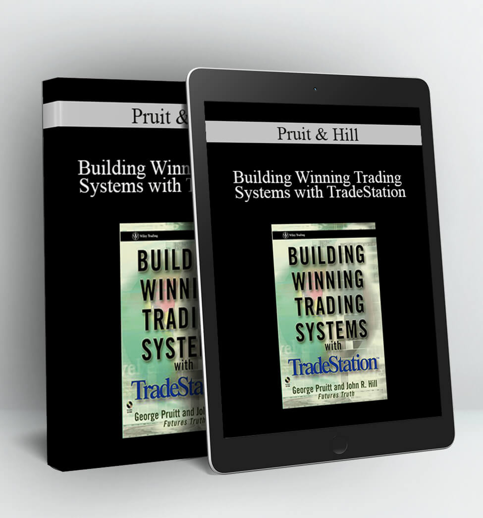 Building Winning Trading Systems with TradeStation - Pruit & Hill