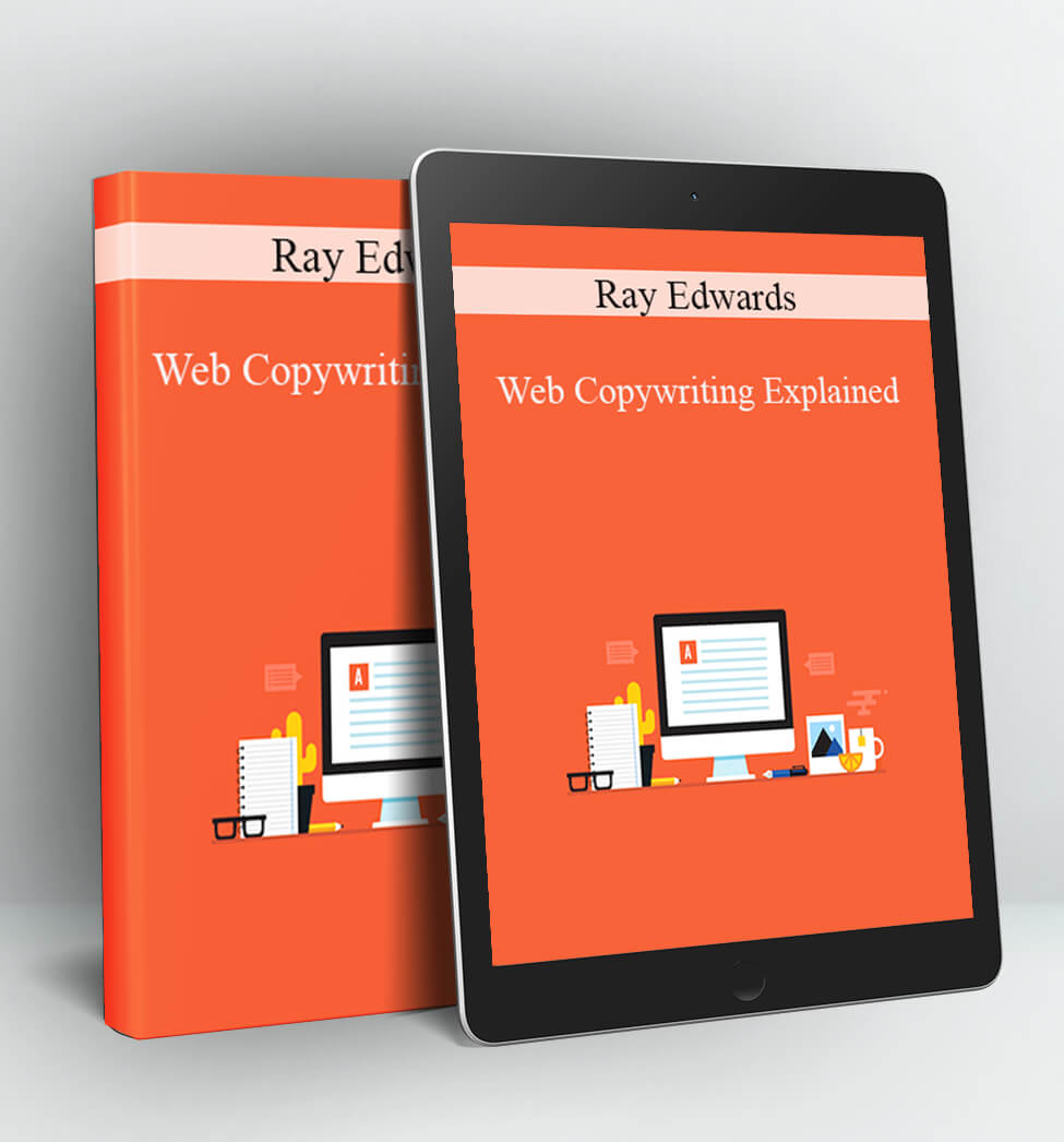 Web Copywriting Explained - Ray Edwards