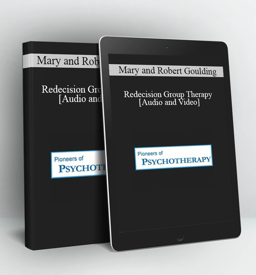 Mary and Robert Goulding - Redecision Group Therapy