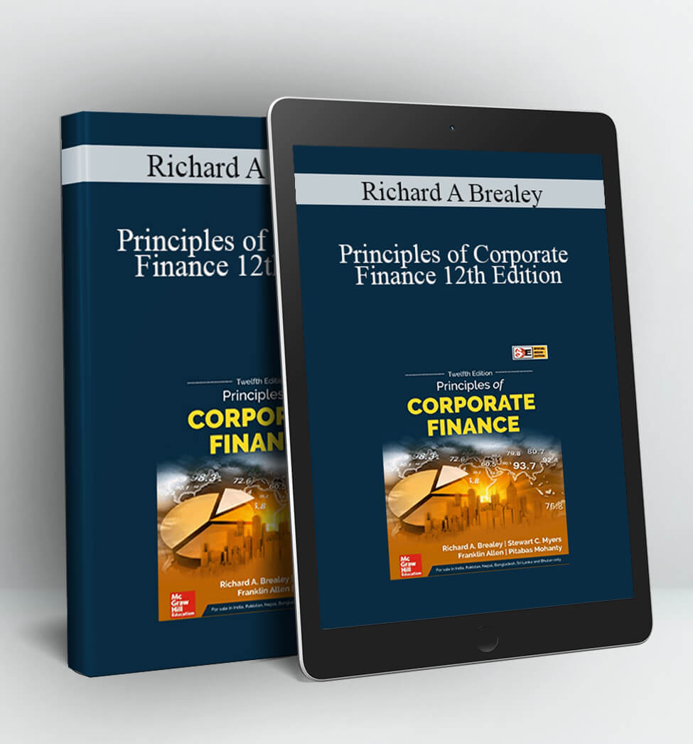 Principles of Corporate Finance 12th Edition - Richard A Brealey