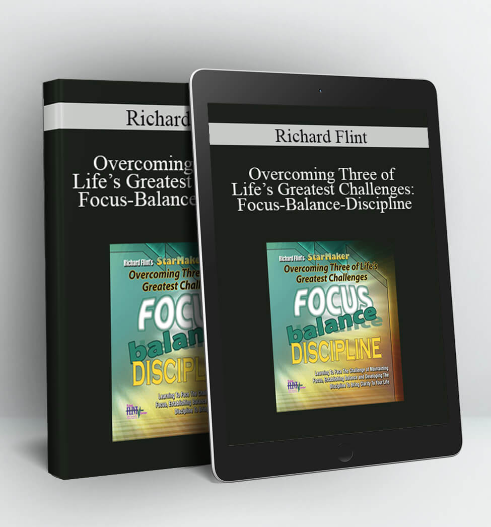 Focus-Balance-Discipline - Richard Flint