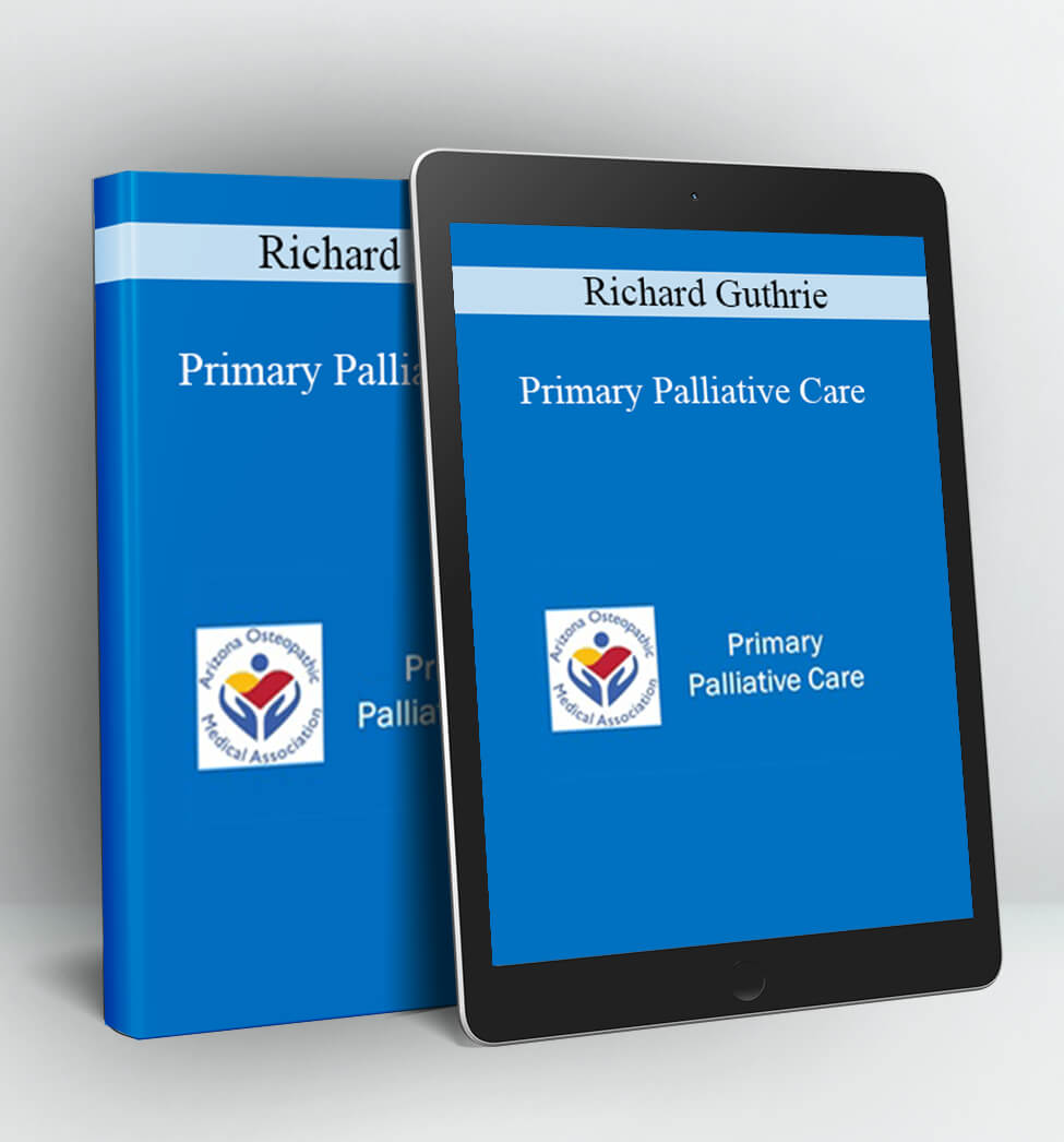 Primary Palliative Care - Richard Guthrie