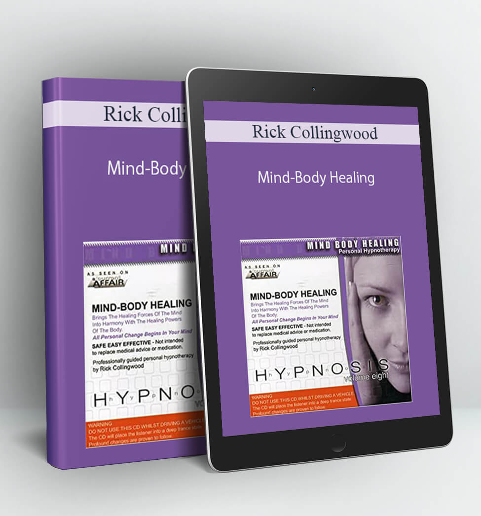 Mind-Body Healing - Rick Collingwood