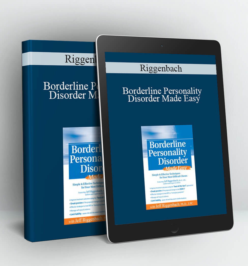 Borderline Personality Disorder Made Easy - Riggenbach