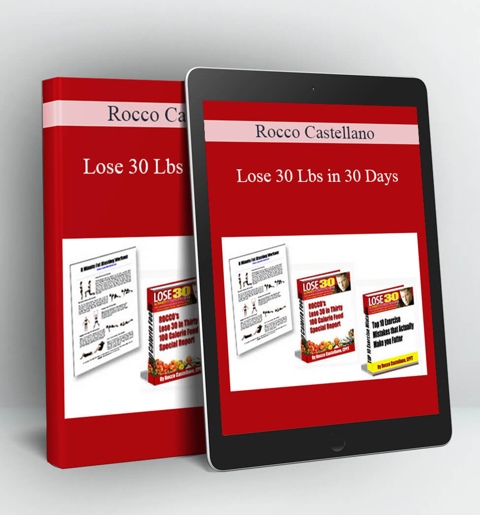 Lose 30 Lbs in 30 Days - Rocco Castellano