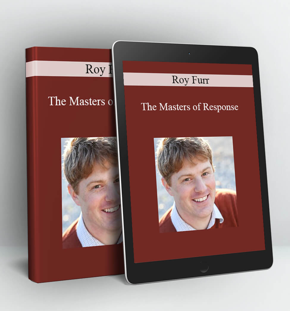 The Masters of Response - Roy Furr