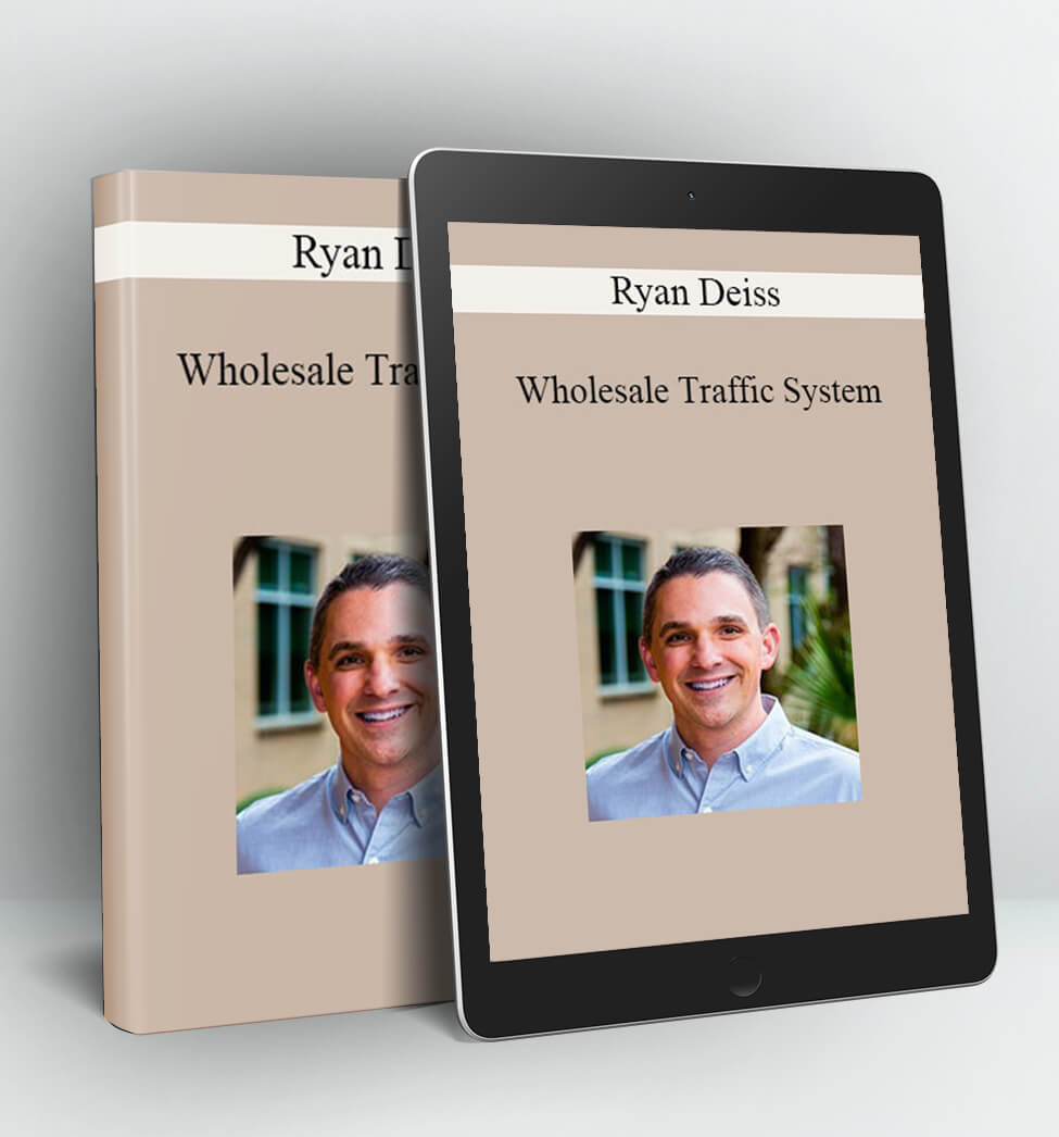 Wholesale Traffic System - Ryan Deiss