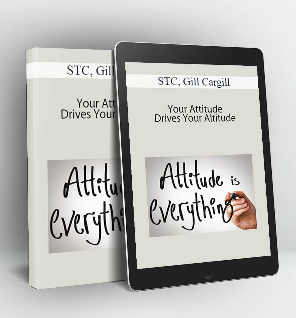 Your Attitude Drives Your Altitude - STC