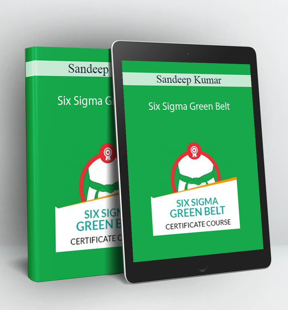 Six Sigma Green Belt - Sandeep Kumar