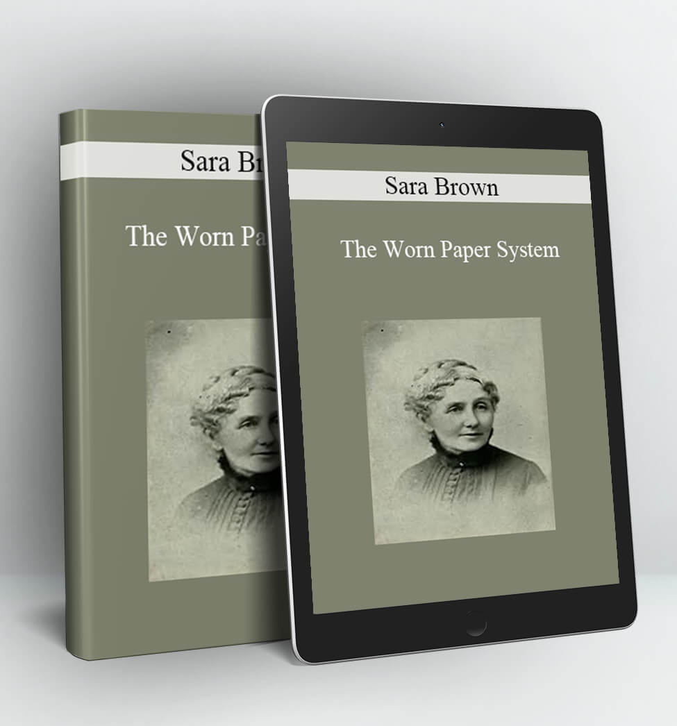 The Worn Paper System - Sara Brown