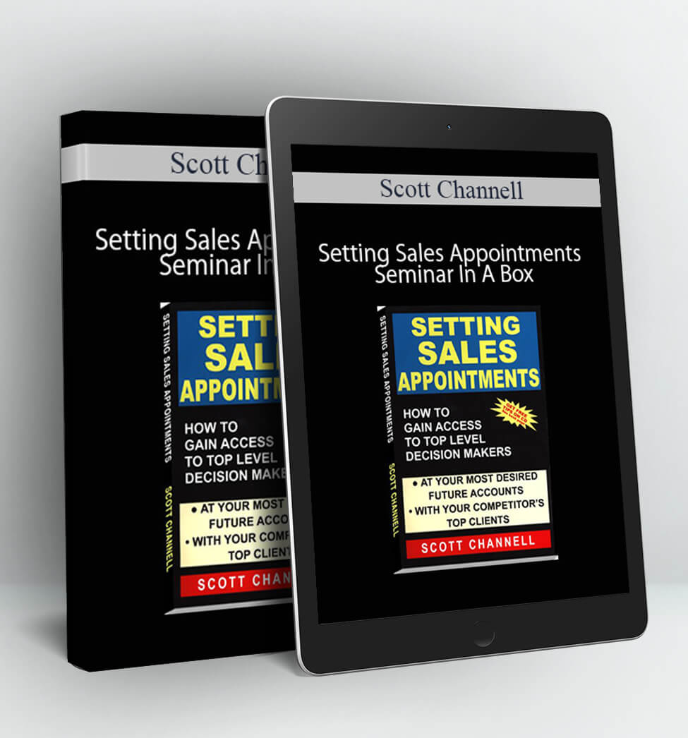 Setting Sales Appointments Seminar In A Box - Scott Channell