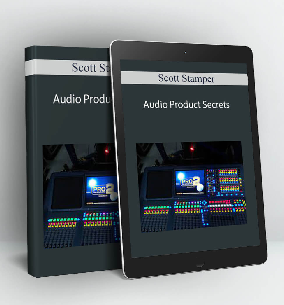 Audio Product Secrets - Scott Stamper