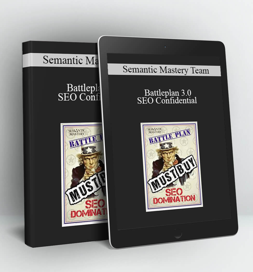 Semantic Mastery Team - Battleplan 3.0 - SEO Confidential