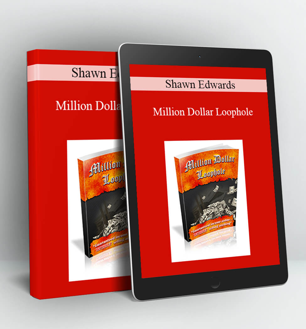 Million Dollar Loophole - Shawn Edwards