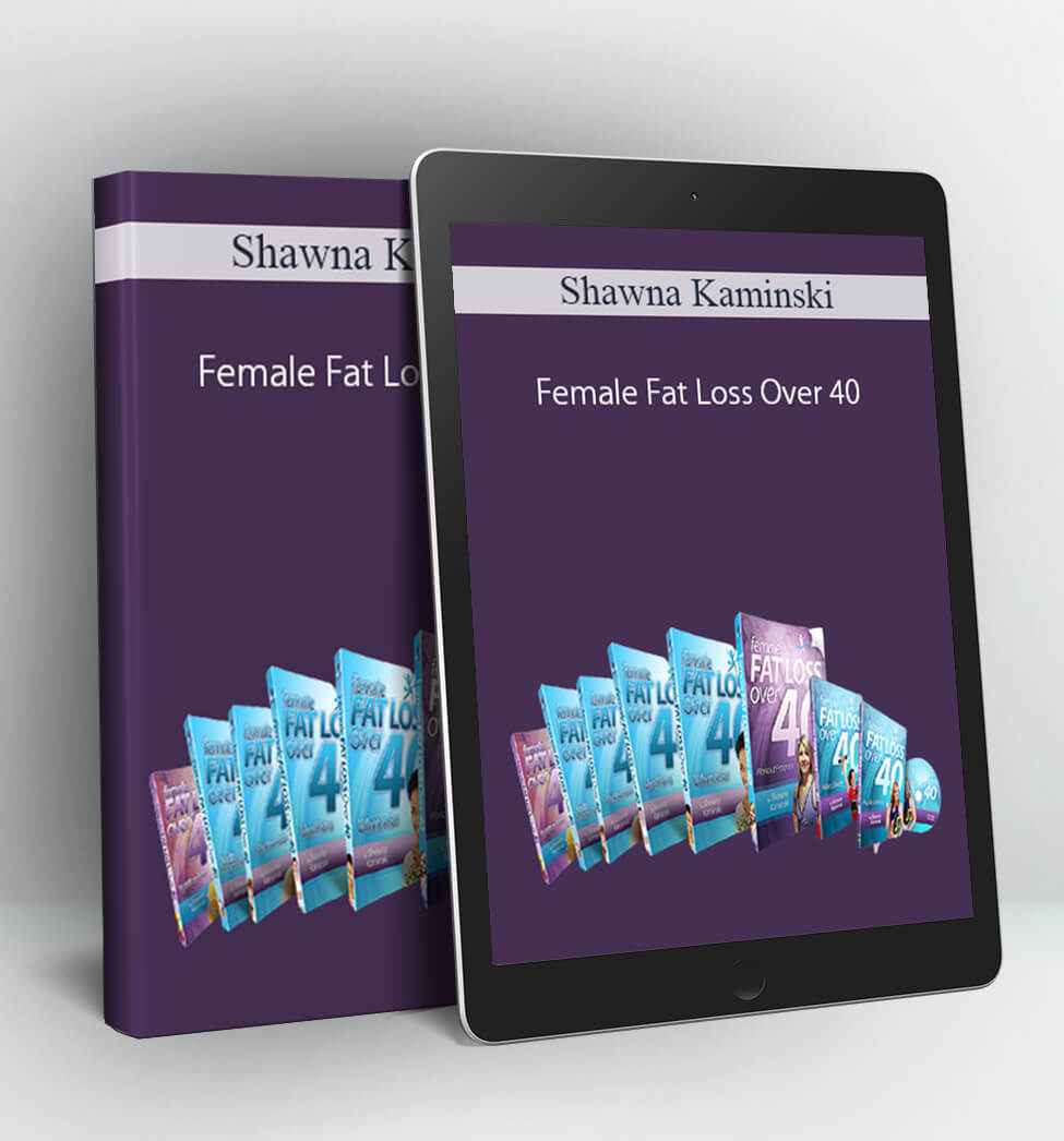 Female Fat Loss Over 40 - Shawna Kaminski