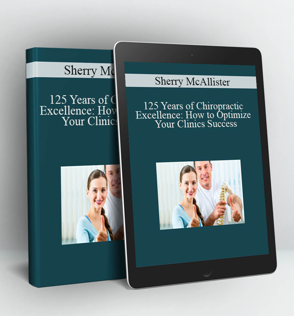 125 Years of Chiropractic Excellence - Sherry McAllister