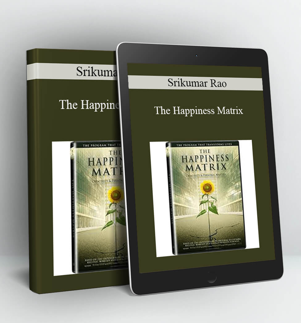 The Happiness Matrix - Srikumar Rao