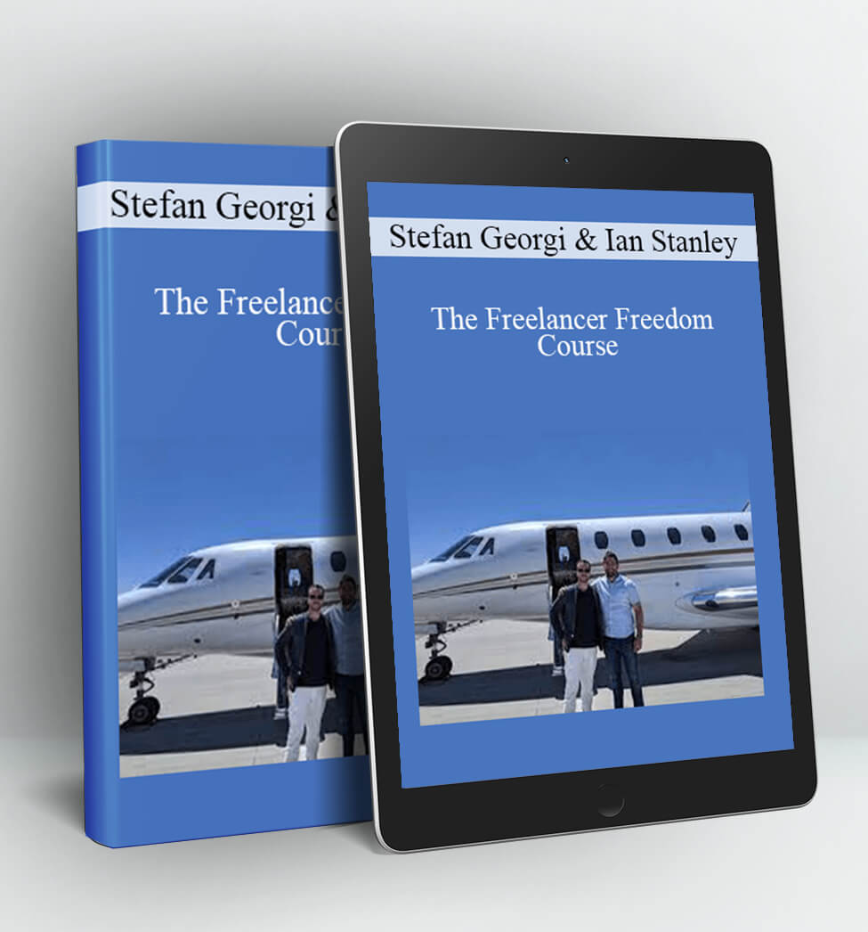 The Freelancer Freedom Course - Stefan Georgi