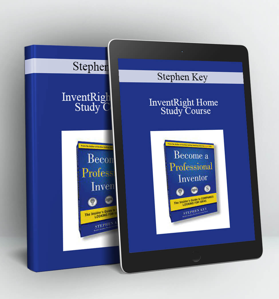 InventRight Home Study Course - Stephen Key