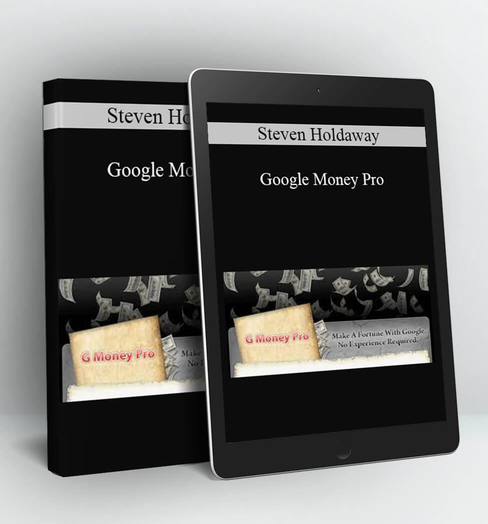 Google Money Pro - Steven Holdaway